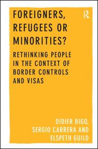 Foreigners, Refugees or Minorities?