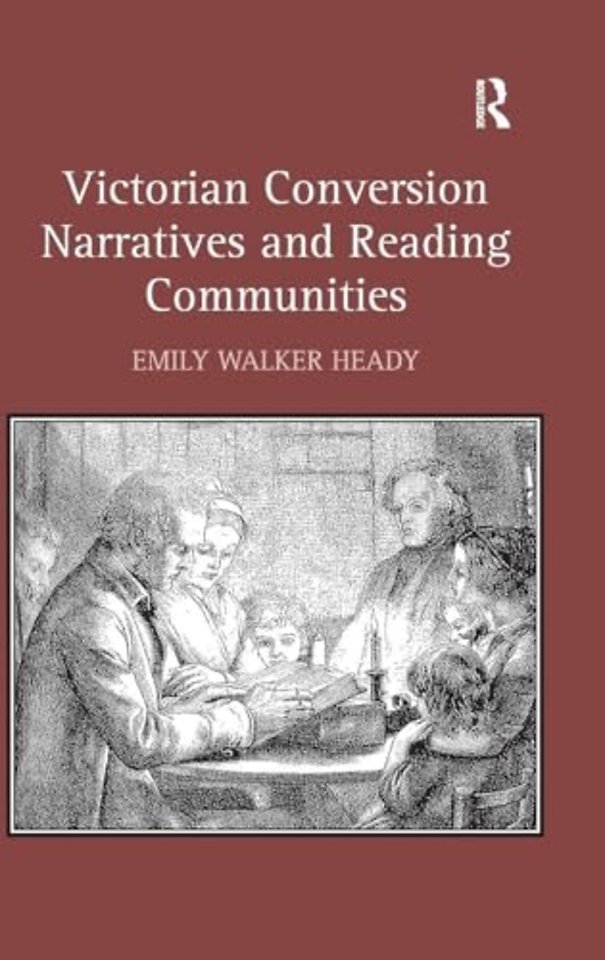 Victorian Conversion Narratives and Reading Communities