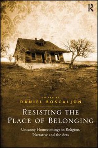 Resisting the Place of Belonging