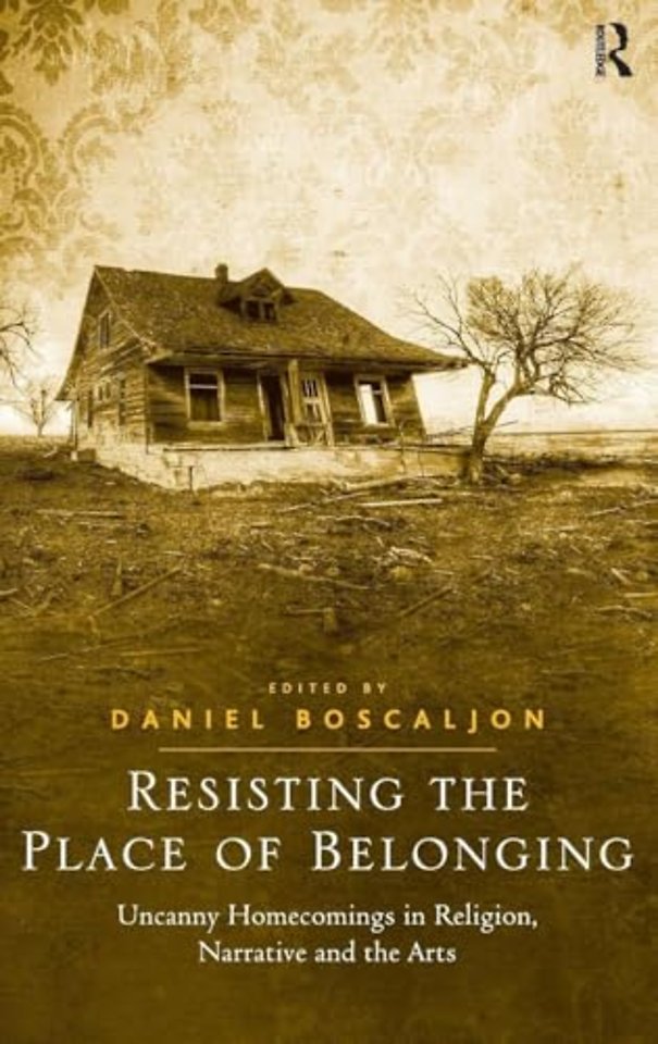 Resisting the Place of Belonging