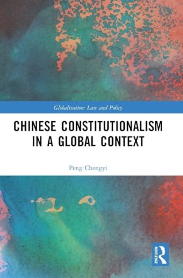 Chinese Constitutionalism in a Global Context