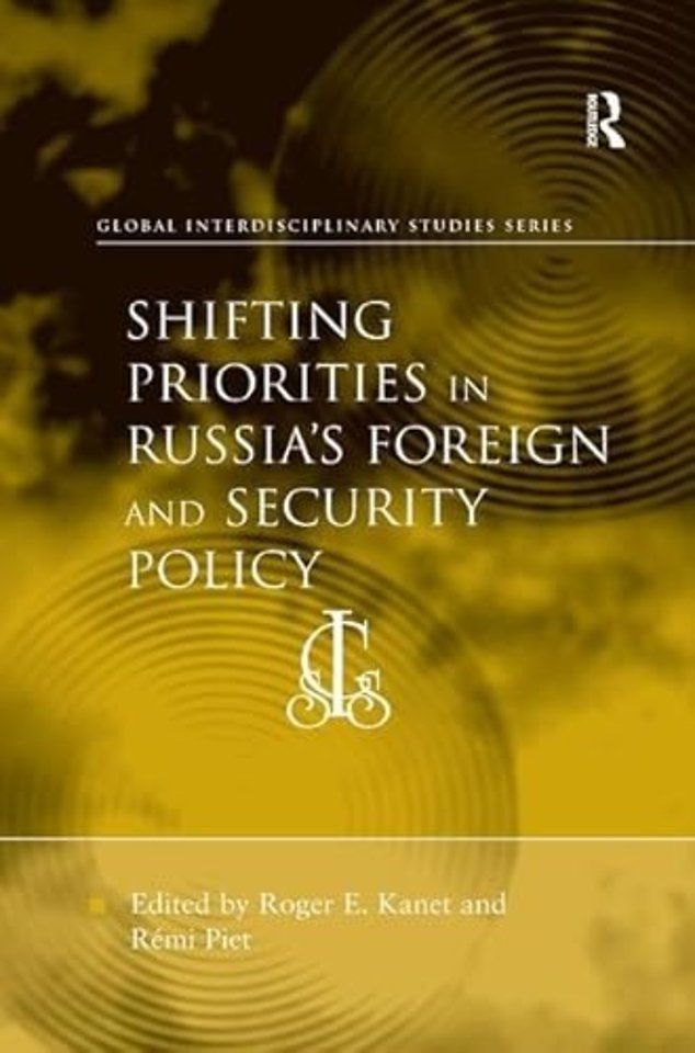 Shifting Priorities in Russia's Foreign and Security Policy