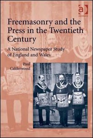 Freemasonry and the Press in the Twentieth Century