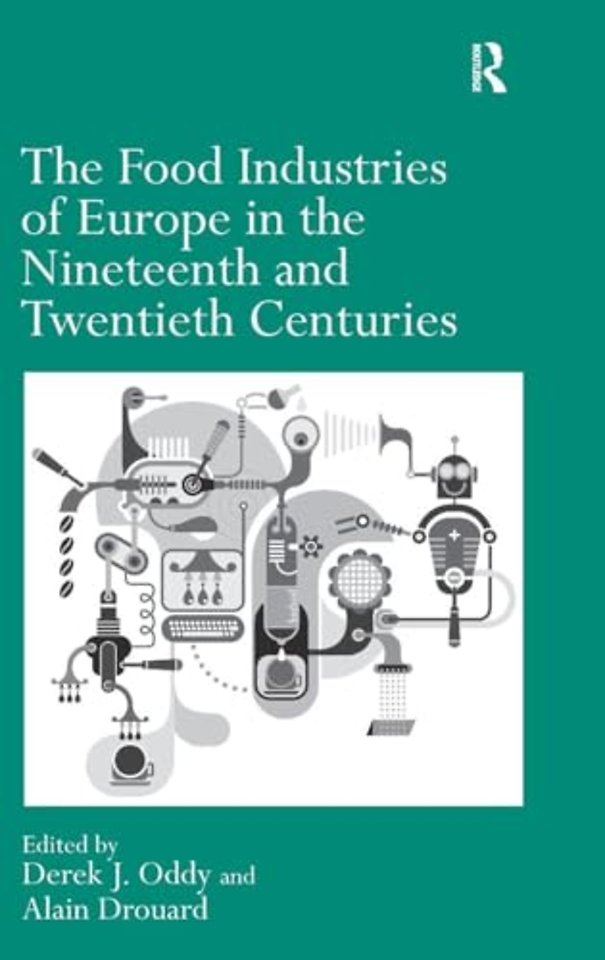 Food Industries of Europe in the Nineteenth and Twentieth Centuries