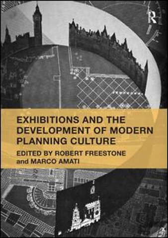 Exhibitions and the Development of Modern Planning Culture