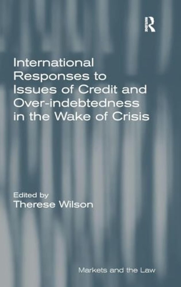International Responses to Issues of Credit and Over-indebtedness in the Wake of Crisis