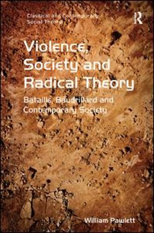 Violence, Society and Radical Theory