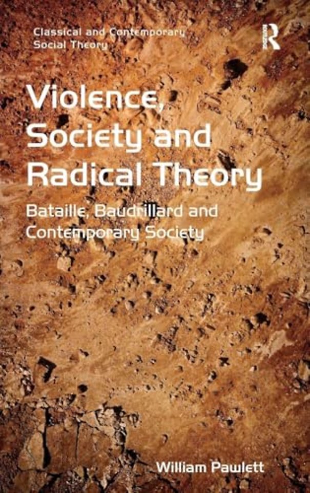 Violence, Society and Radical Theory