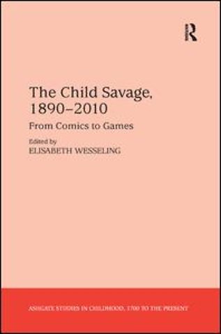 Child Savage, 1890–2010