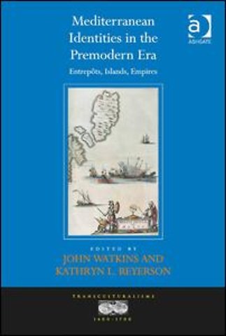 Mediterranean Identities in the Premodern Era