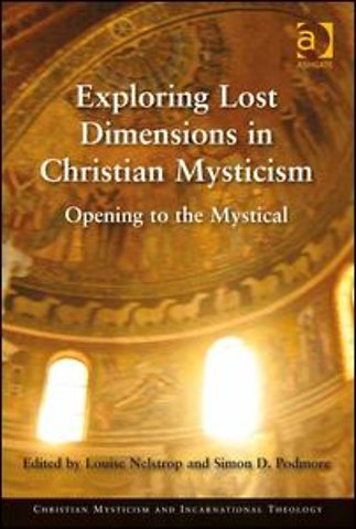 Exploring Lost Dimensions in Christian Mysticism