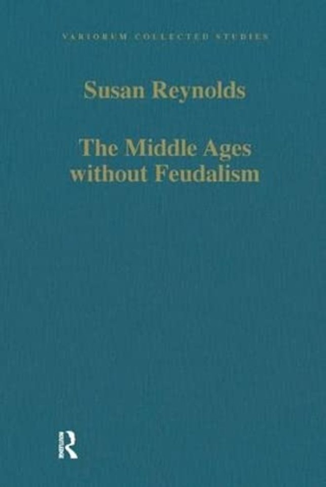 Middle Ages without Feudalism