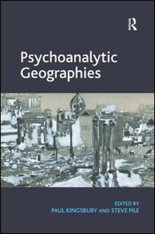 Psychoanalytic Geographies