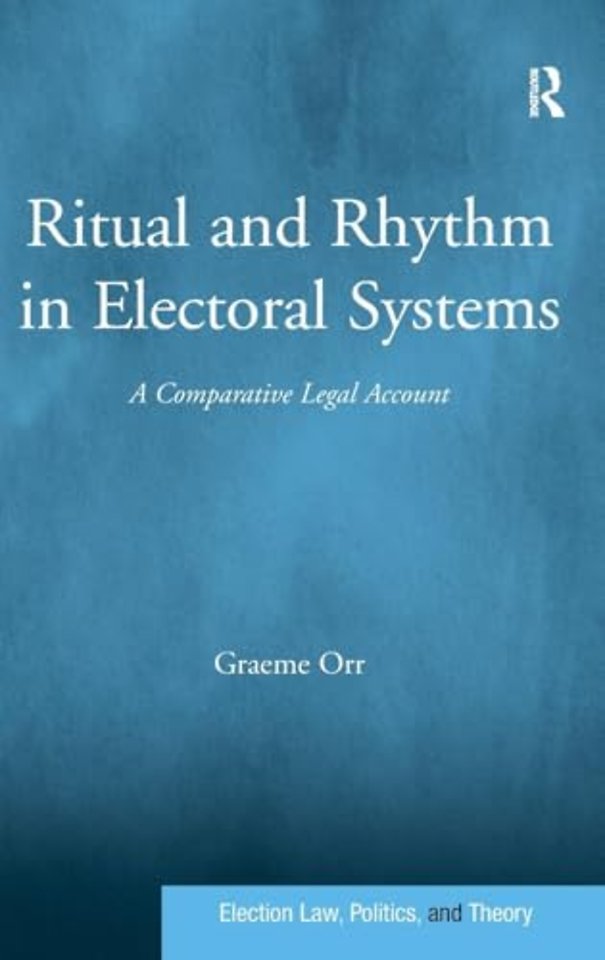 Ritual and Rhythm in Electoral Systems