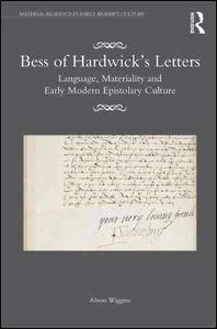 Bess of Hardwick’s Letters