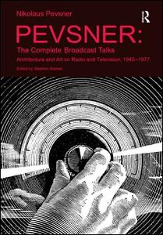 Pevsner: The Complete Broadcast Talks