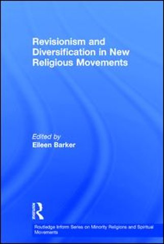 Revisionism and Diversification in New Religious Movements