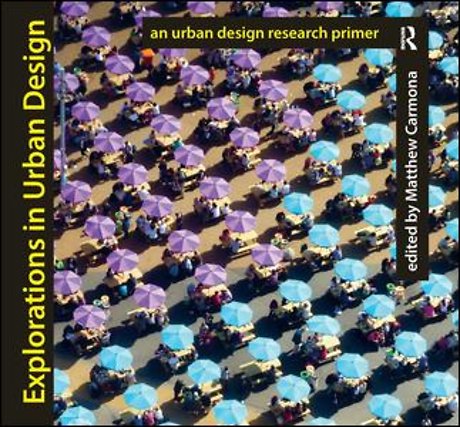 Explorations in Urban Design