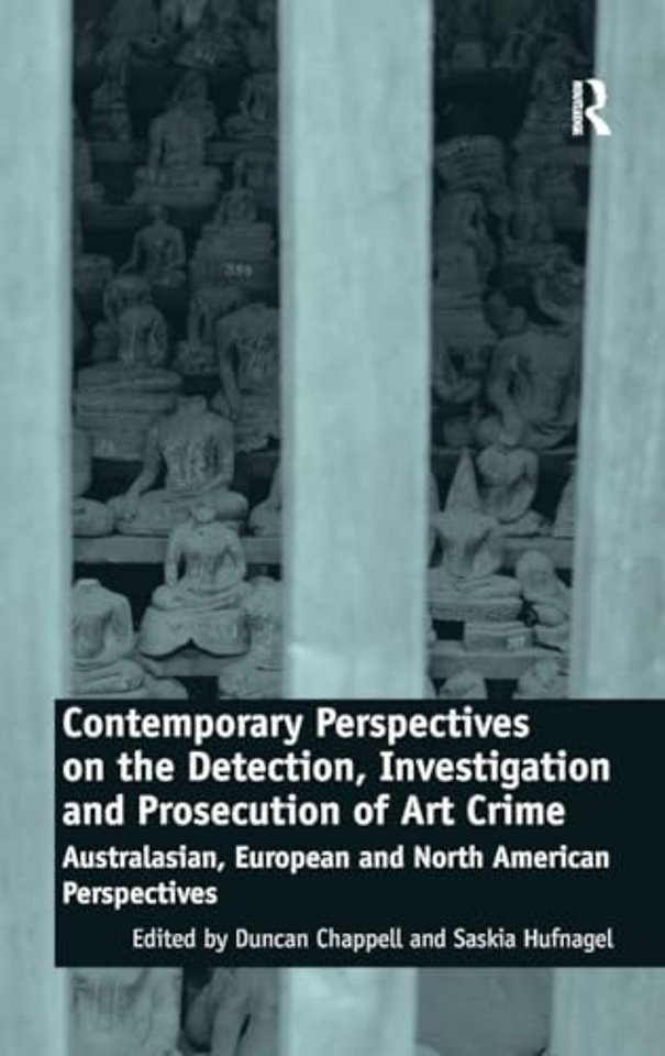 Contemporary Perspectives on the Detection, Investigation and Prosecution of Art Crime
