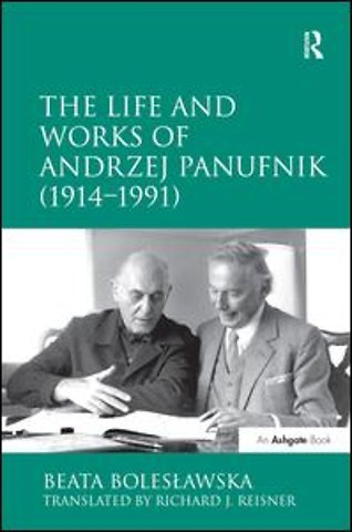 Life and Works of Andrzej Panufnik (1914–1991)