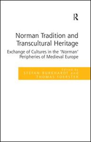 Norman Tradition and Transcultural Heritage