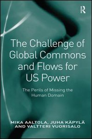 Challenge of Global Commons and Flows for US Power