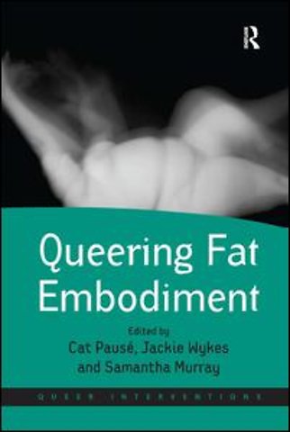 Queering Fat Embodiment
