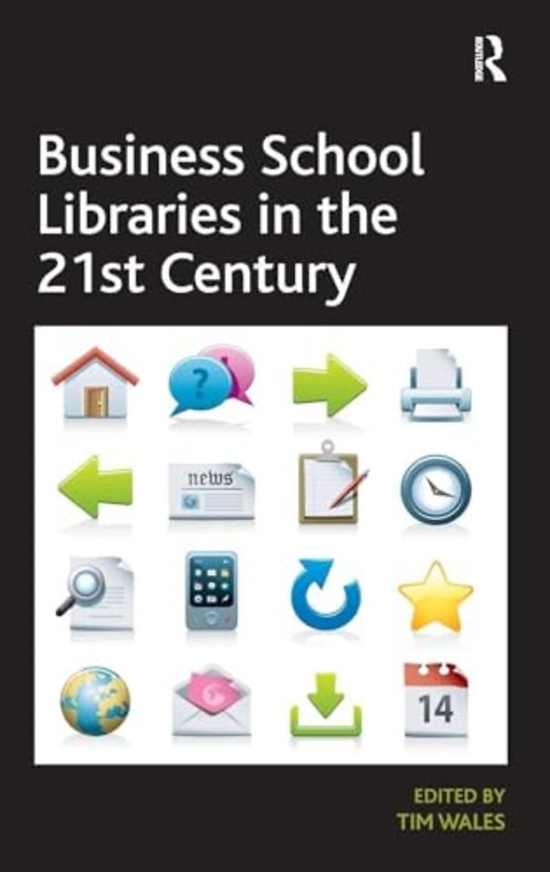 Business School Libraries in the 21st Century