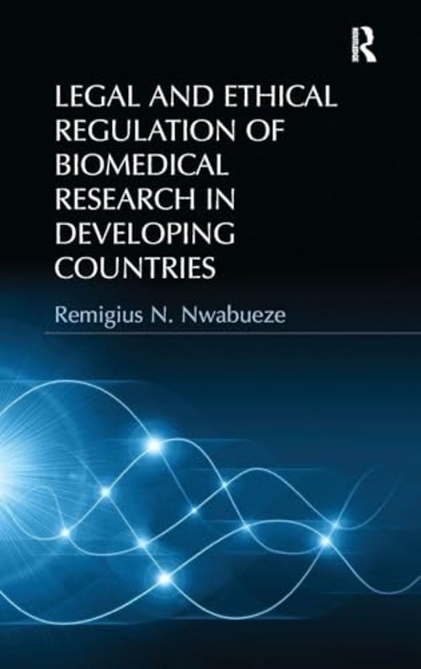 Legal and Ethical Regulation of Biomedical Research in Developing Countries