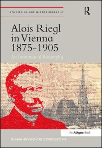 Alois Riegl in Vienna 1875-1905