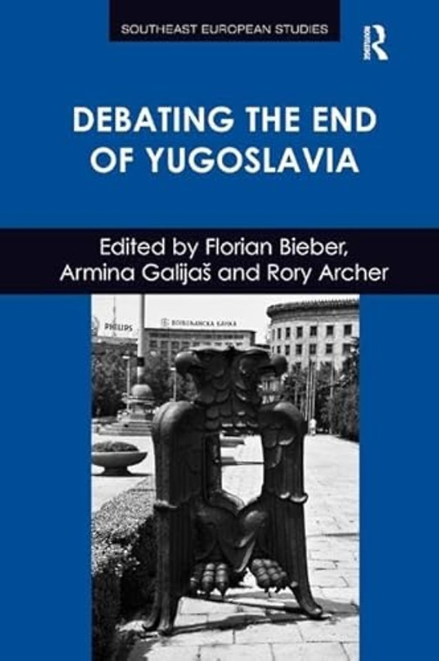 Debating the End of Yugoslavia