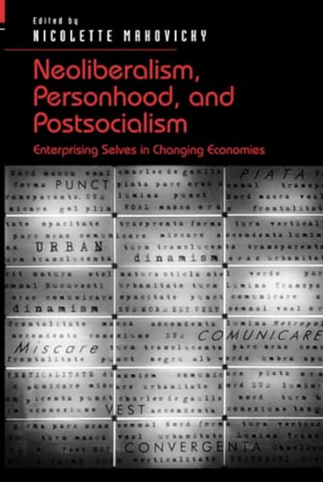 Neoliberalism, Personhood, and Postsocialism