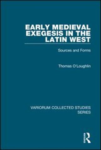Early Medieval Exegesis in the Latin West