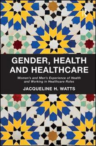 Gender, Health and Healthcare