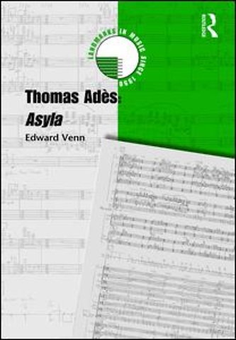 Thomas Adès: Asyla