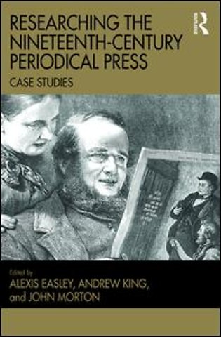Researching the Nineteenth-Century Periodical Press