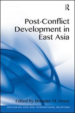 Post-Conflict Development in East Asia