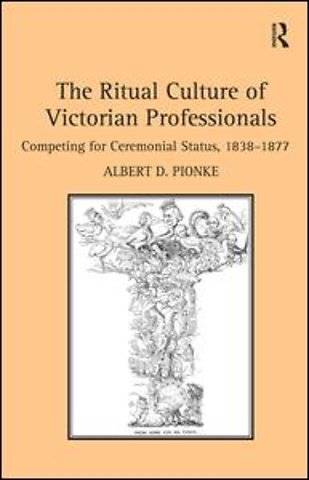 Ritual Culture of Victorian Professionals