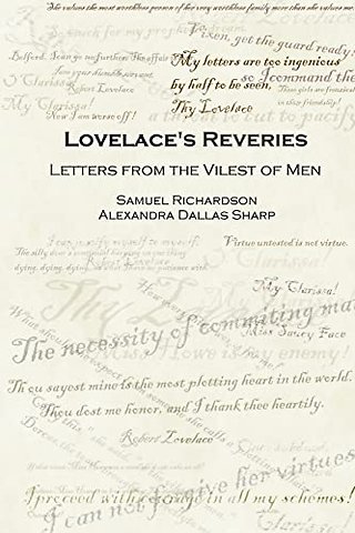 Lovelace's Reveries: Letters from the Vilest of Men