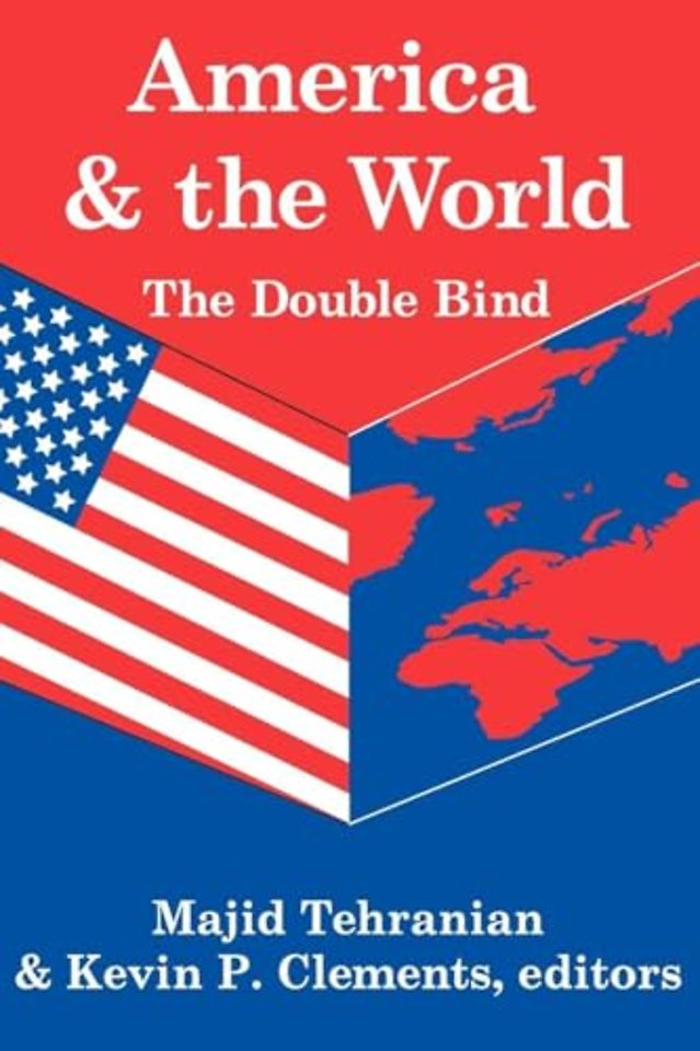 America and the World: The Double Bind