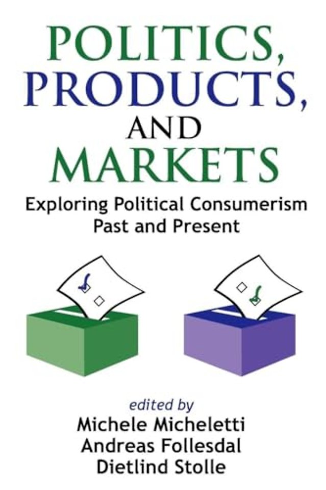 Politics, Products, and Markets