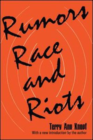 Rumors, Race and Riots