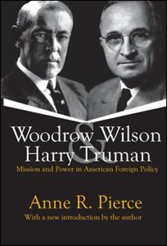Woodrow Wilson and Harry Truman
