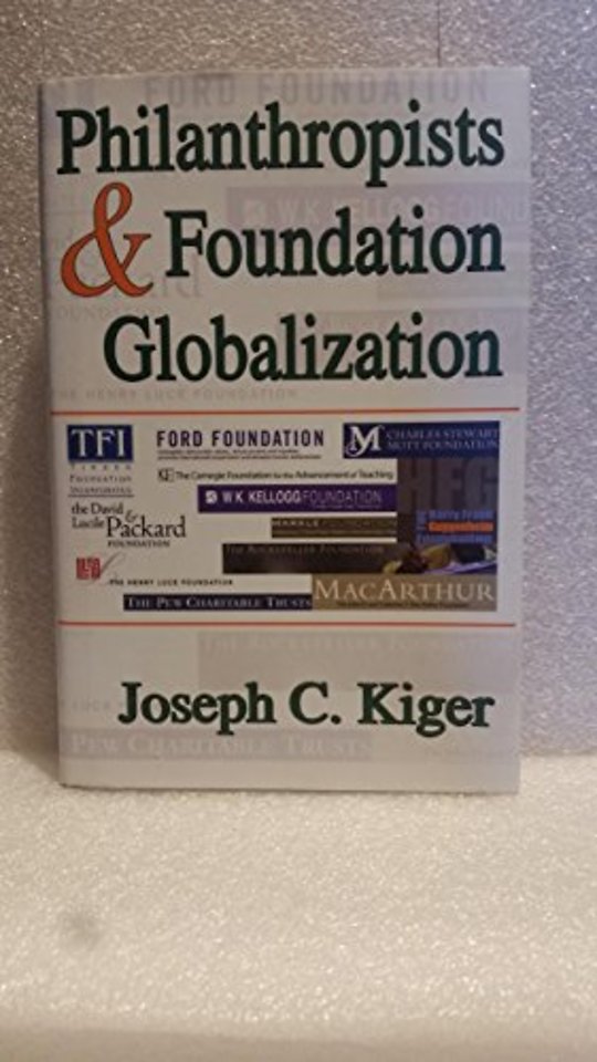 Philanthropists and Foundation Globalization