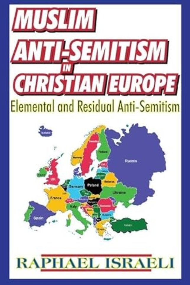 Muslim Anti-Semitism in Christian Europe