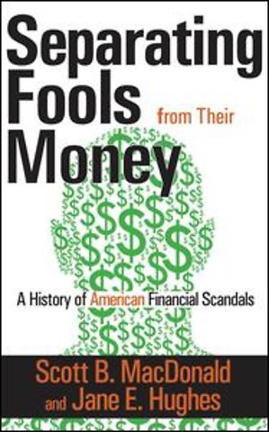 Separating Fools from Their Money