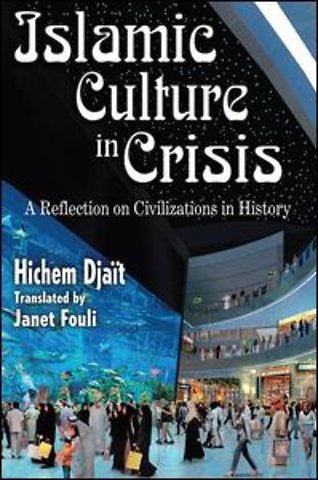 Islamic Culture in Crisis