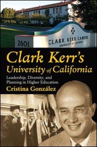 Clark Kerr's University of California