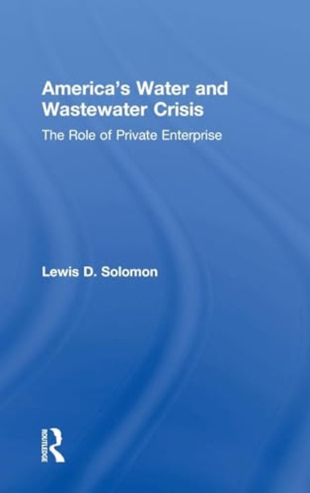 America's Water and Wastewater Crisis