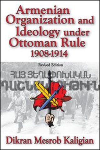 Armenian Organization and Ideology Under Ottoman Rule